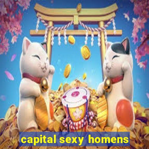 capital sexy homens